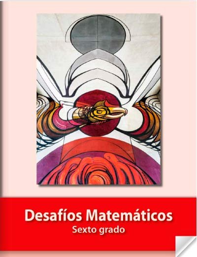 DESAFIOS MATEMATICOS SEXTO GRADO