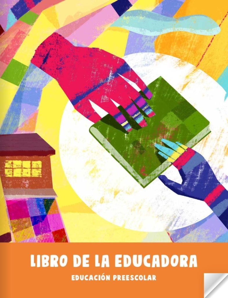 Libro de De la Educadora Todos Todos Grado Preescolar 2021 en PDF 1 LIBRO PARA LA EDUCADORA EDUCACION PREESCOLAR