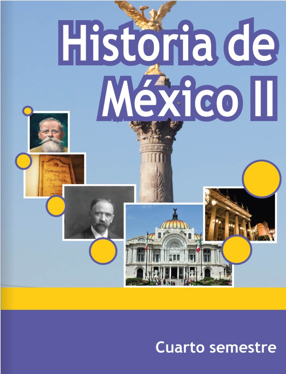 Libro de historia de Mexico cuarto semestre de telebachillerato 2022 2
