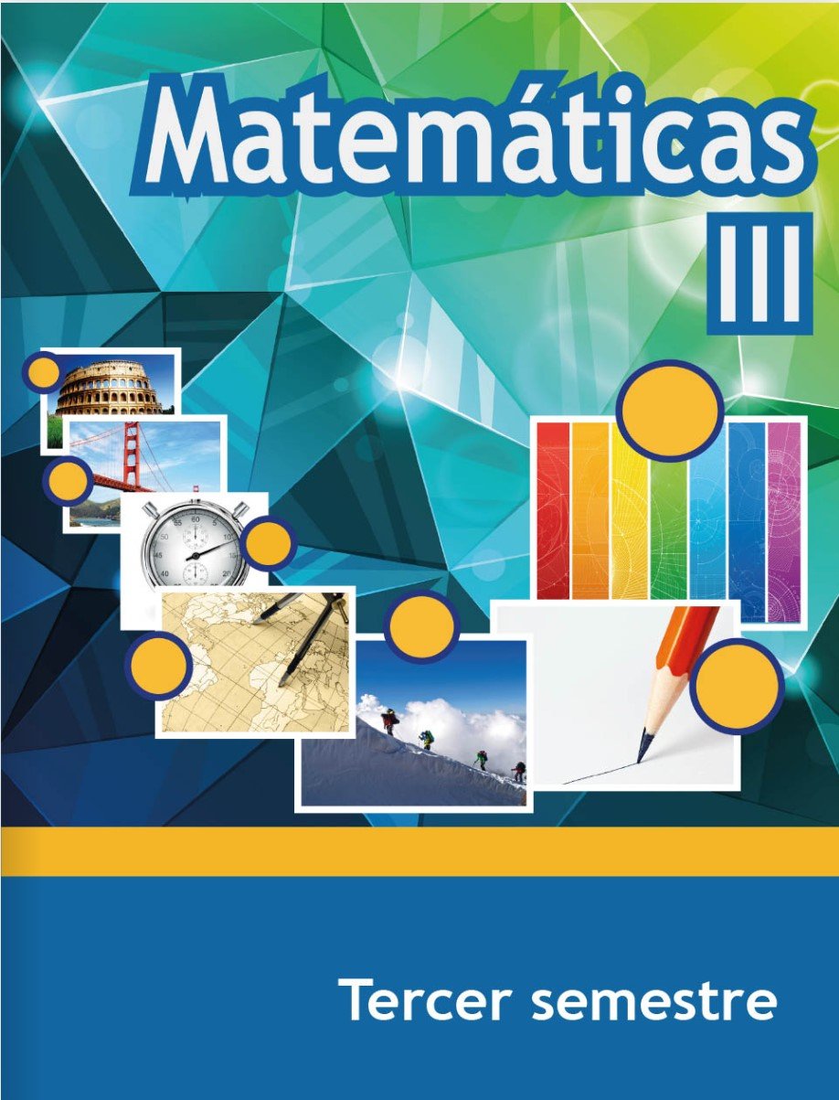Libro de matematicas tercer semestre de telebachillerato 2022